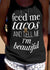 Feed Me Tacos Tank Top